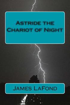Paperback Astride the Chariot of Night: God of War & By This Axe! Book