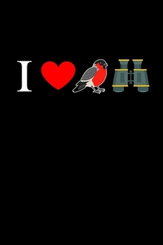 I Love Bird Watching: 6x9 Ruled Notebook, Journal, Daily Diary, Organizer, Planner