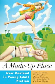 Paperback A Made-Up Place: New Zealand in Young Adult Fiction Book