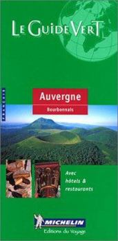 Paperback Michelin THE GREEN GUIDE Auvergne/Bourbonnais, 4e Book