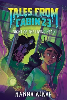 Hardcover Tales from Cabin 23: Night of the Living Head Book