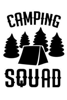 Paperback Camping Squad: Perfect RV Journal/Camping Diary or Gift for Campers: Over 120 Pages with Prompts for Writing: Capture Memories for fa Book