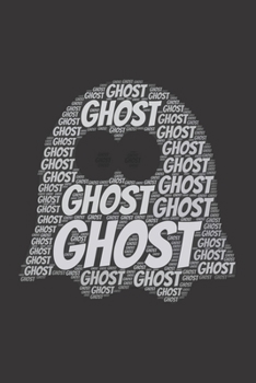 Ghost: Notebook, Journal | Lined Paper | 120 Pages DIN A5 (6 x 9") | Notes, Drawings, Planer, Diary, Organization | Word Cloud Present