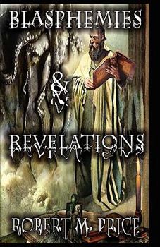 Hardcover Blasphemies & Revelations Book