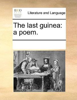 Paperback The last guinea: a poem. Book