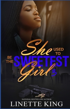 Paperback She use to be the sweetest girl 3 Book