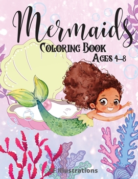 Mermaids coloring book: 4-8 Ages