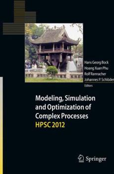 Paperback Modeling, Simulation and Optimization of Complex Processes - Hpsc 2012: Proceedings of the Fifth International Conference on High Performance Scientif Book