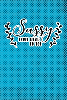 Paperback Sassy From Head To Toe: Blue Punk Print Sassy Mom Journal / Snarky Notebook Book