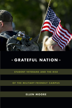 Grateful Nation: Student Veterans and the Rise of the "Military-Friendly" Campus - Book  of the Global Insecurities