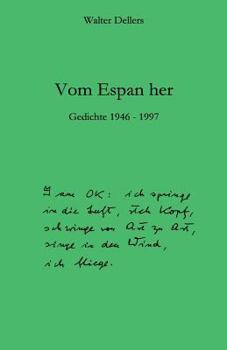 Paperback Vom Espan her: Gedichte 1946 - 1997 [German] Book