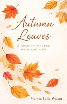 Autumn Leaves: A Journey Through Grief and Hope
