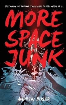 More Space Junk - Book #2 of the Space Junk