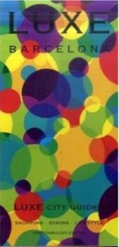 Luxe Barcelona: New Edition Including Free Mobile App