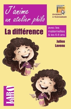 Paperback J'anime un atelier philo avec les maternelles!: La Différence et l'identité [French] Book