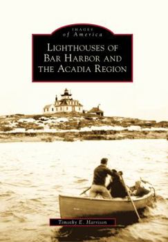 Paperback Lighthouses of Bar Harbor and the Acadia Region Book