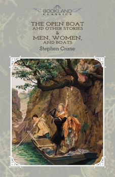 Paperback The Open Boat and Other Stories & Men, Women, and Boats (Bookland Classics) Book