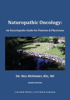 Paperback Naturopathic Oncology: An Encyclopedic Guide for Patients & Physicians Book