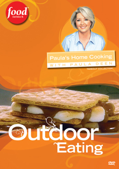 Paula's Home Cooking with Paula Deen - Outdoor Eating