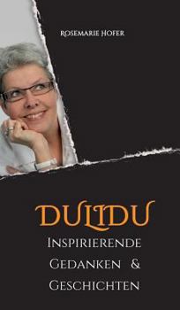 Hardcover DULIDU - Inspirierende Gedanken & Geschichten [German] Book