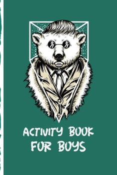 Activity Book For Boys: Fun Filled prompted notebook | Homeschooling | Road Trip Activity | Gift For Kids | Birthday | Summer Camp | Mazes | Dot To Dot | Word Search