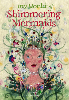 Paperback My World of Shimmering Mermaids Book