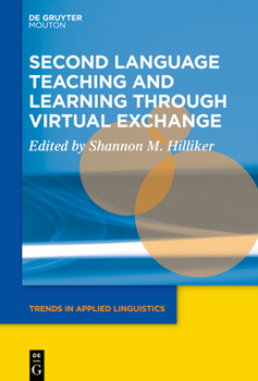 Paperback Second Language Teaching and Learning Through Virtual Exchange Book