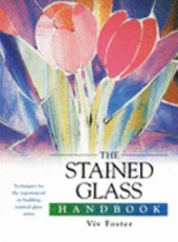 Paperback The Stained Glass Handbook Book