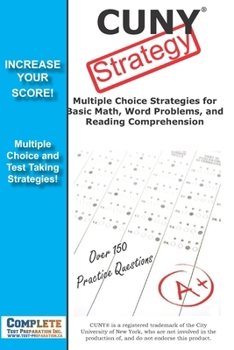 Paperback CUNY Strategy: Winning multiple choice strategies for the CUNY Assessment Test Book