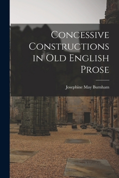 Paperback Concessive Constructions in Old English Prose Book