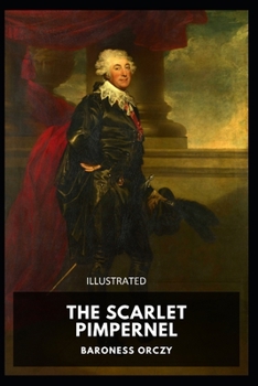 Paperback The Scarlet Pimpernel Illustrated Book
