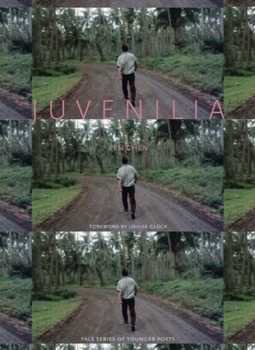 Juvenilia - Book  of the Yale Series of Younger Poets