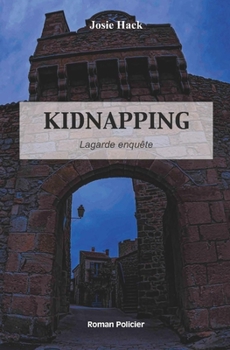 Paperback Kidnapping: Lagarde enquête [French] Book