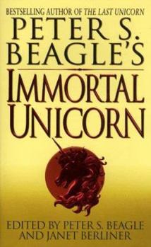Peter S. Beagle's Immortal Unicorn - Book  of the Immortal Unicorn