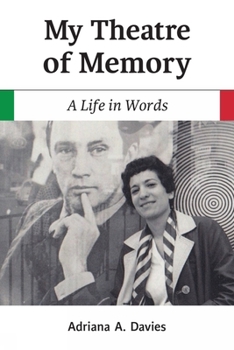 Paperback My Theatre of Memory: A Life in Words Volume 39 Book