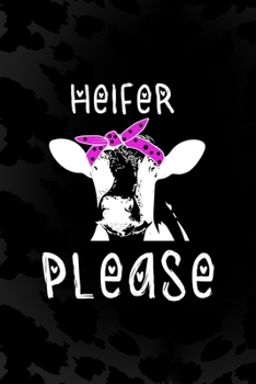 Heifer Please: Notebook Journal Composition Blank Lined Diary Notepad 120 Pages Paperback Black Animal Print Cow