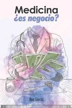 Paperback Medicina, ¿es negocio? [Spanish] Book