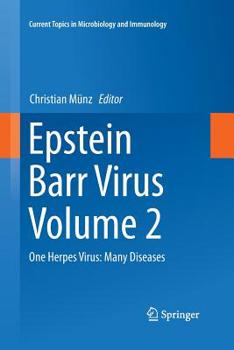 Paperback Epstein Barr Virus, Volume 2: One Herpes Virus: Many Diseases Book