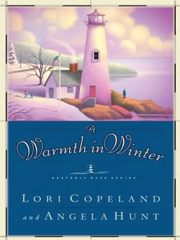 A Warmth in Winter - Book #3 of the Heavenly Daze