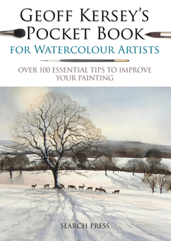Paperback Geoff Kersey's Pocket Book for Watercolour Artists: Over 100 Essential Tips to Improve Your Painting Book