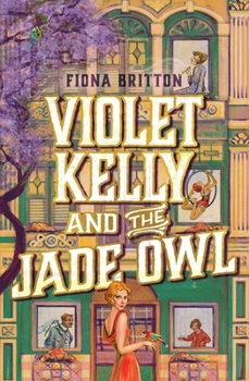 Paperback Violet Kelly and the Jade Owl Book