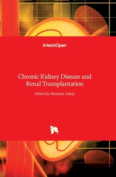 Hardcover Chronic Kidney Disease and Renal Transplantation Book
