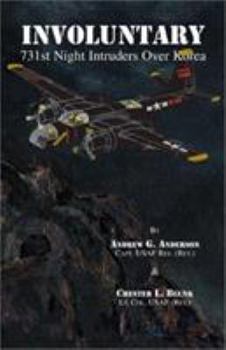 Hardcover Involuntary: 731st Night Intruders Over Korea Book