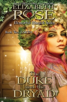 The Duke and the Dryad - Book #2 of the Elemental