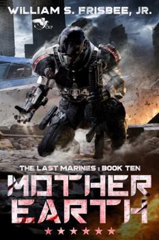 Paperback Mother Earth (The Last Marines) Book