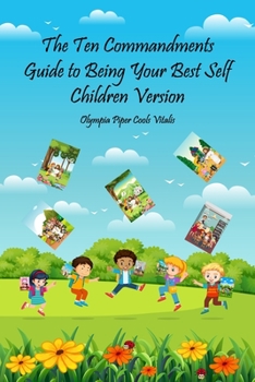 Paperback The Ten Commandments - Being Your Best Self Children Version Book