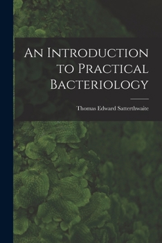 Paperback An Introduction to Practical Bacteriology Book