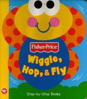 Board book Wiggle, Hop & Fly [With Wiggly Fabric Antennae] Book