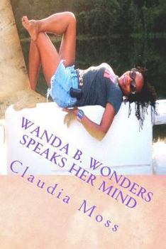 Paperback Wanda B. Wonders Speaks Her Mind: Stories Book