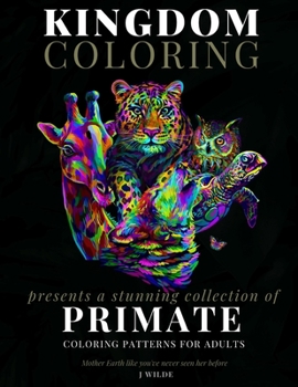 Paperback A Collection of Primate Coloring Patterns for Adults: An Adult Coloring Book: Perfect for Mindfulness During Self Isolation & Social Distancing Book